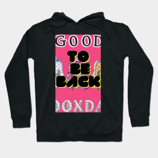 GOOD TO BE BACK RO SCHOOL STICKER FOR MOTIVATION Hoodie